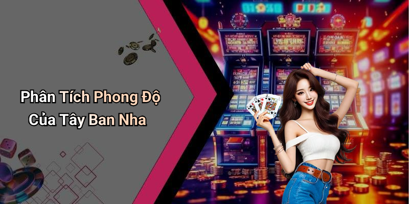 Soi Kèo Tây Ban Nha Vs Pháp: Phân Tích Chi Tiết Trước Trận Đại Chiến